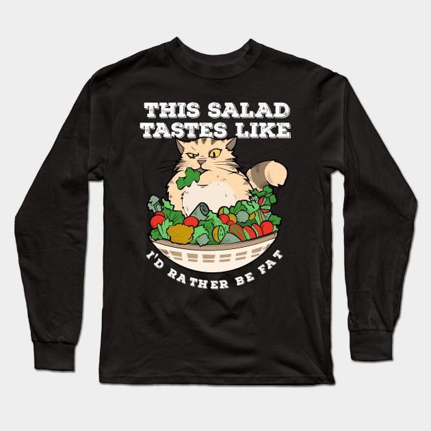 Funny Diet Cat Weightloss Fasting Gym Workout Fitness Salad Long Sleeve T-Shirt by TellingTales